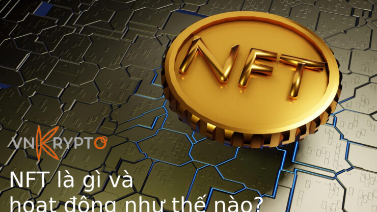 NFT là gì và hoạt động như thế nào?