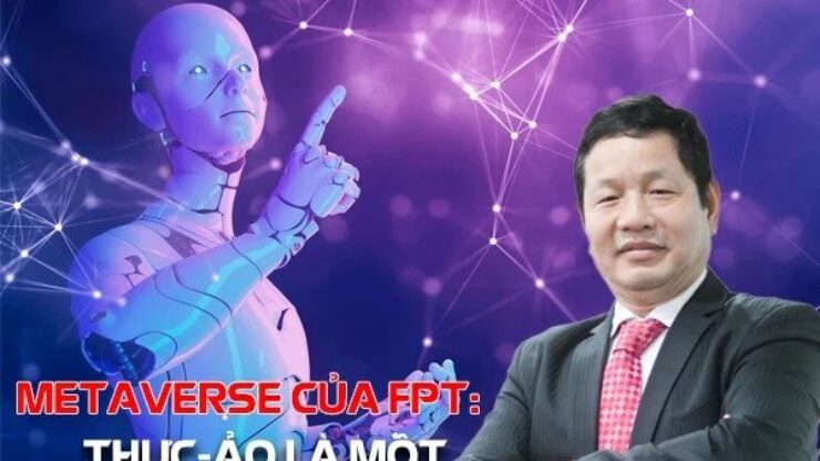 Chủ tịch Trương Gia Bình: FPT làm metaverse "thực-ảo là một", tất cả sinh viên FPT đều phải học blockchain và metaverse