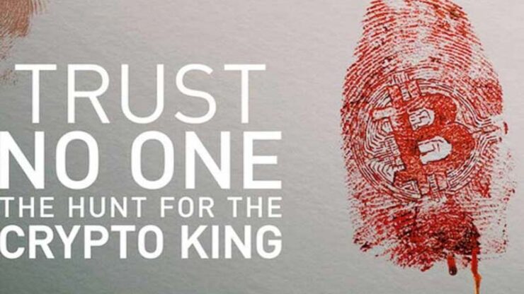 Netflix ra mắt phim Trust No One: The Hunt for the Crypto King về chủ đề tiền điện tử