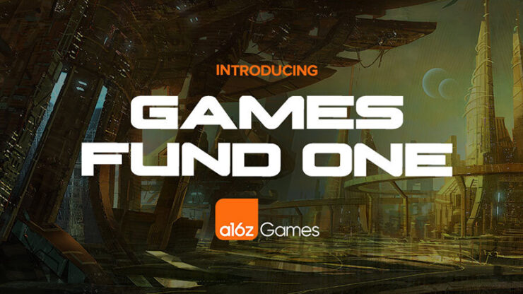 A16z ra mắt Quỹ Games Fund One trị giá 600 triệu đô la