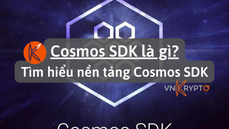 Cosmos SDK là gì Tìm hiểu nền tảng Cosmos SDK