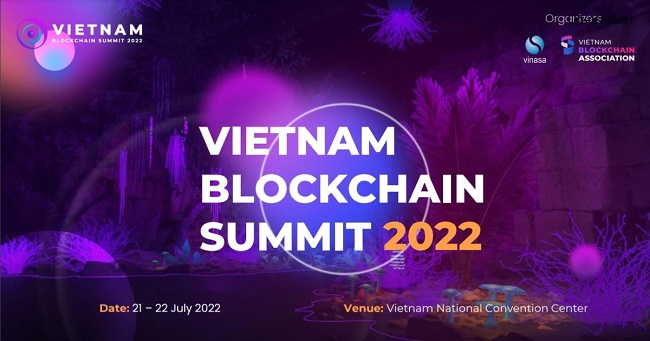 Diễn đàn Vietnam BlockChain Summit 2022 tại Hà Nội vào 21-22-7-2022