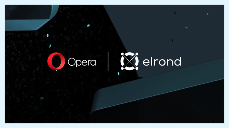 Opera tích hợp Elrond (EGLD) cho hơn 300 triệu người dùng