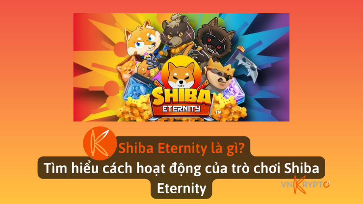 Shiba Eternity là gì? Tìm hiểu cách hoạt động của trò chơi Shiba Eternity