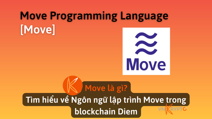 Tìm hiểu về Ngôn ngữ lập trình Move trong blockchain Diem